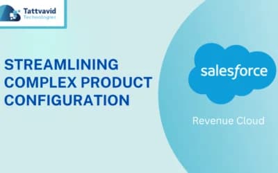 Streamlining Complex Product Configuration with RCA's Advanced Configuration - Summer '25 Release